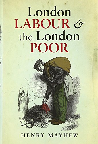 London Labour And The London Poor Henry Mayhew