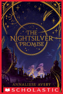 The Nightsilver Promise Celestial Mechanism Cycle 1 Annaliese Avery