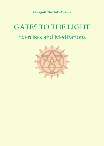Gates To The Light 2nd Edition Panayiota Theotokiatteshli