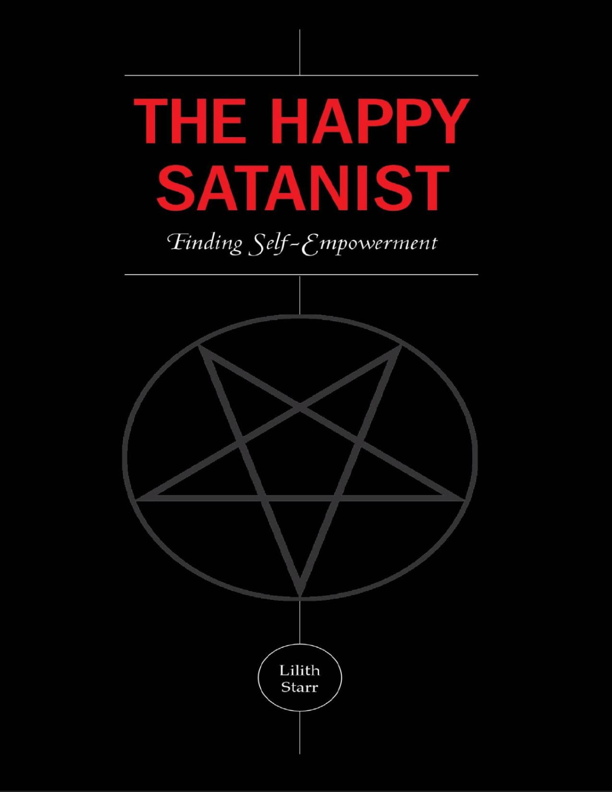 The Happy Satanist Finding Selfempowerment Lilith Starr