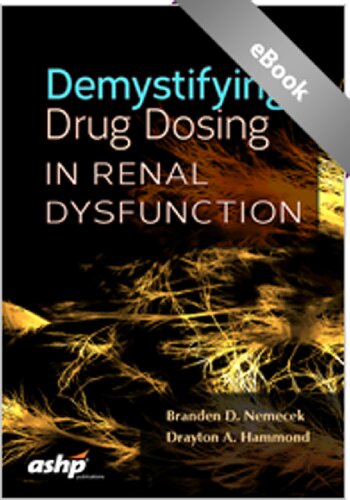 Demystifying Drug Dosing In Renal Dysfunction 1st Edition Branden D Nemecek