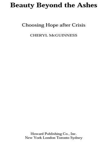 Beauty Beyond The Ashes Cheryl Mcguiness