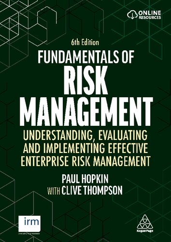 Fundamentals Of Risk Management Understanding Evaluating And Implementing Effective Enterprise Risk Management 6th Edition Clive Thompson