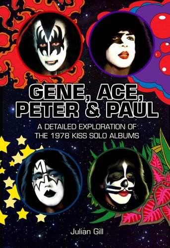 Gene Ace Peter Paul A Detailed Exploration Of The 1978 Kiss Solo Albums Julian Gill