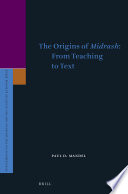 The Origins Of Midrash From Teaching To Text Paul D Mandel