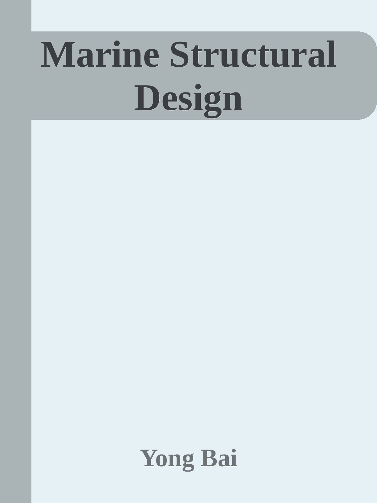 Marine Structural Design Yong Bai
