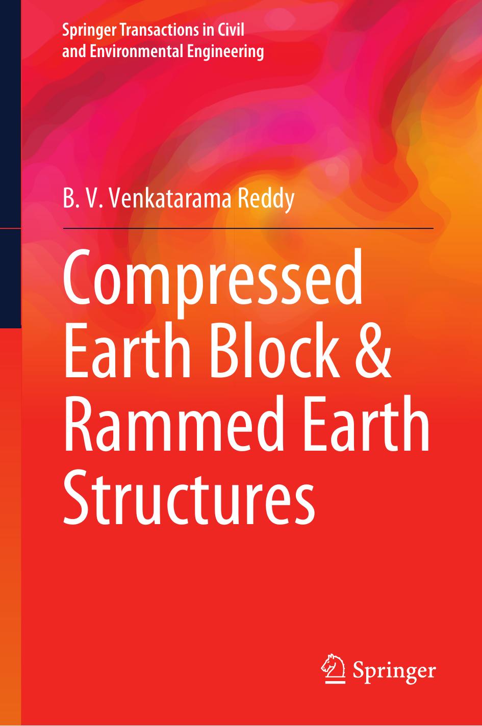 Compressed Earth Block Rammed Earth Structures B V Venkatarama Reddy