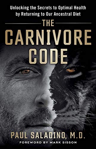 The Carnivore Code Paul Saladino