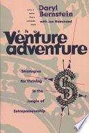 The Venture Adventure Strategies For Thriving In The Jungle Of Entrepreneurship Original Ed Bernstein