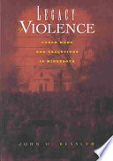 Legacy Of Violence Lynch Mobs And Executions In Minnesota First Edition Bessler