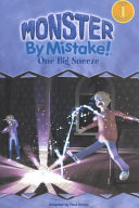 Monster By Mistake One Big Sneeze Monster By Mistake Level 1 Mark Mayerson