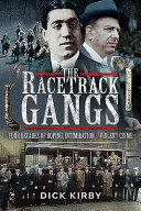 The Racetrack Gangs Dick Kirby