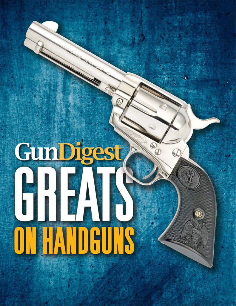 Gun Digest Greats On Handguns 2nd Edition Gun Digest Editors