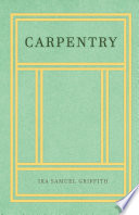 Carpentry Ira Samuel Griffith