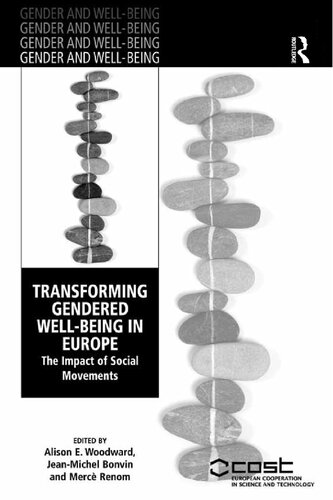 Transforming Gendered Wellbeing In Europe The Impact Of Social Movements 1st Edition Jeanmichel Bonvin