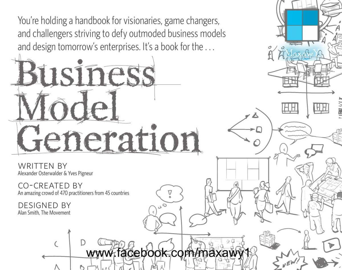 Business Model Generation A Handbook For Visionaries Game Changers And Challengers Alexander Osterwalder