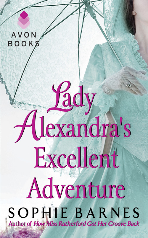 Lady Alexandras Excellent Adventure Sophie Barnes