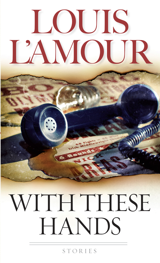 With These Hands Louis Lamour