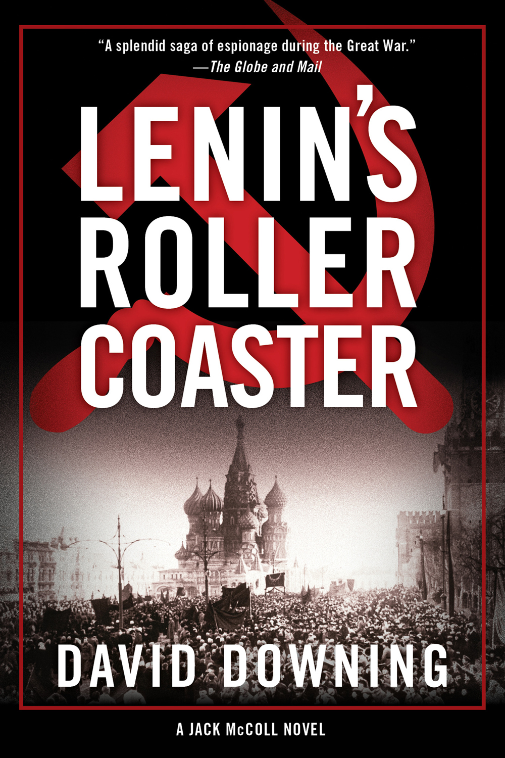 Lenins Roller Coaster David Downing