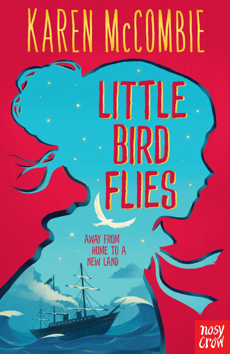 Little Bird Flies Karen Mccombie