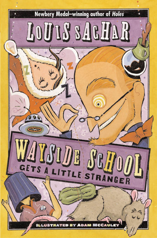 Wayside School Gets A Little Stranger Louis Sachar