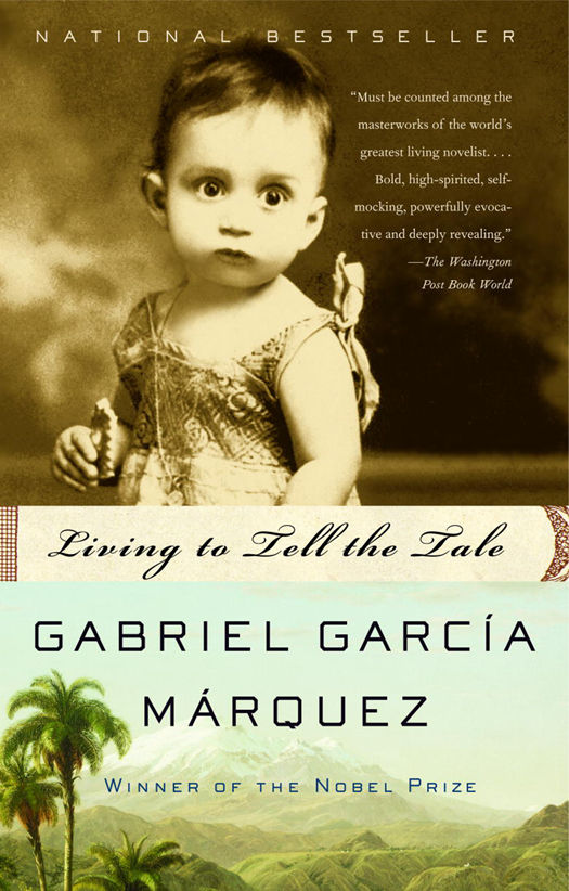Living To Tell The Tale Vintage International Gabriel Garca Mrquez