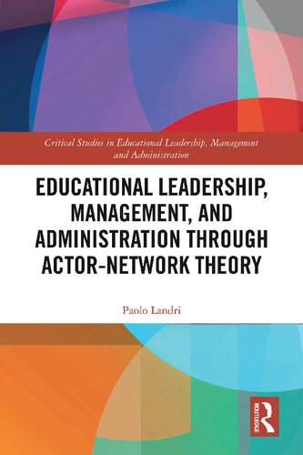 Educational Leadership Management And Administration Through Actornetwork Theory 1st Edition Paolo Landri