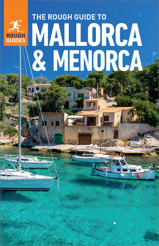 The Rough Guide To Mallorca Menorca Travel Guide Ebook 8th Edition Rough Guides