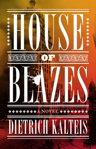 House Of Blazes Dietrich Kalteis