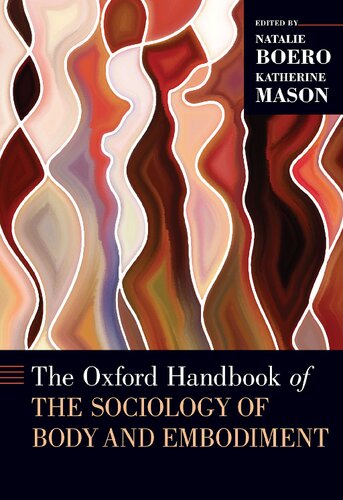 The Oxford Handbook Of The Sociology Of Body And Embodiment 1st Edition Natalie Boero