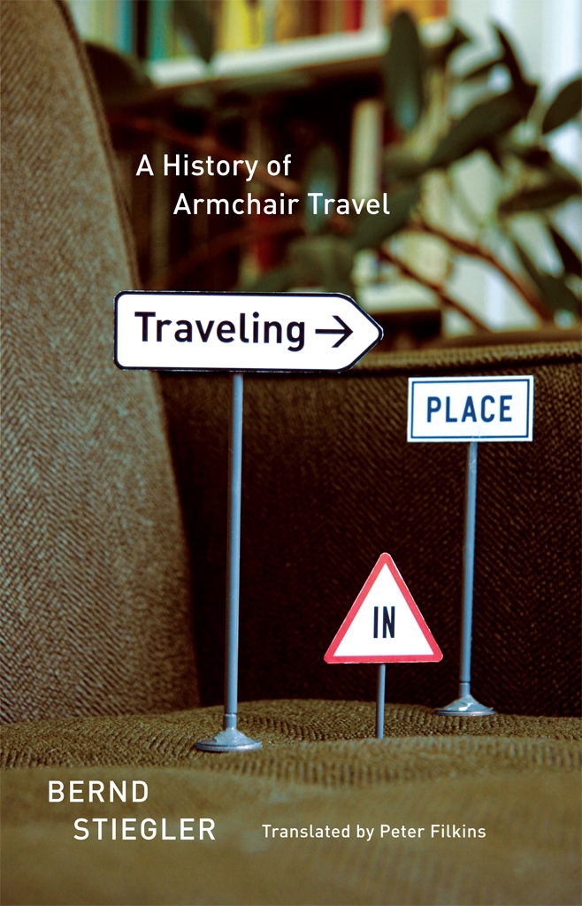 Traveling In Place Bernd Stiegler