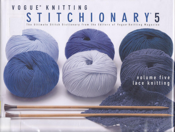 Vogue Knitting Stitchionary 5 Lace Knitting Vogue Knitting Magazine