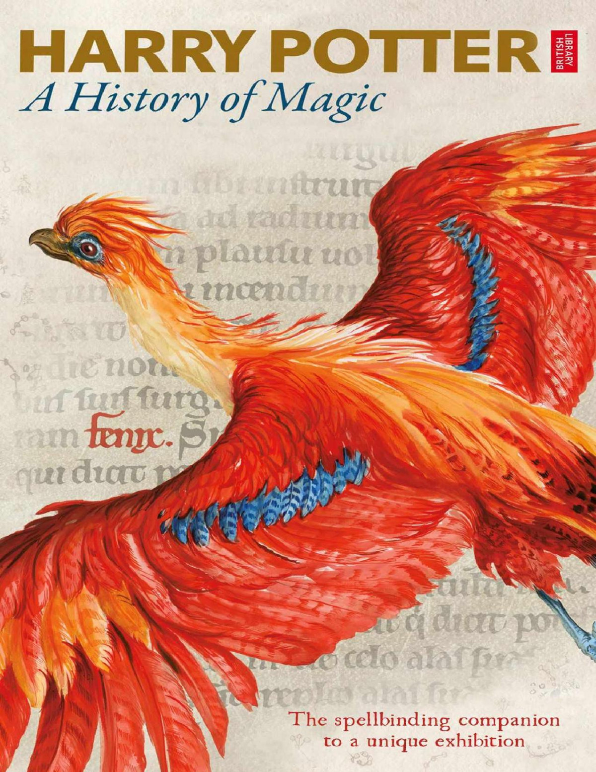Harry Potter A History Of Magic British British Library