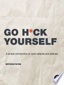 Go Hck Yourself 1st Edition Bryson Payne
