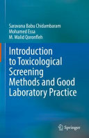 Introduction To Toxicological Screening Methods And Good Laboratory Practice Saravana Babu Chidambaram