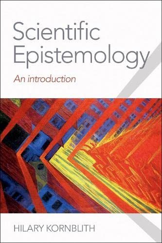 Scientific Epistemology An Introduction Hilary Kornblith