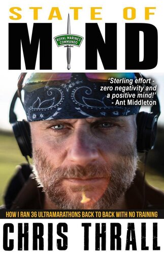 State Of Mind How I Ran 36 Ultramarathons Back To Back With No Training Eating Smoke Series Chris Thrall