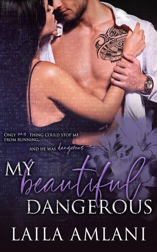 My Beautiful Dangerous 1st Edition Laila Amlani
