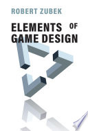 Elements Of Game Design Robert Zubek