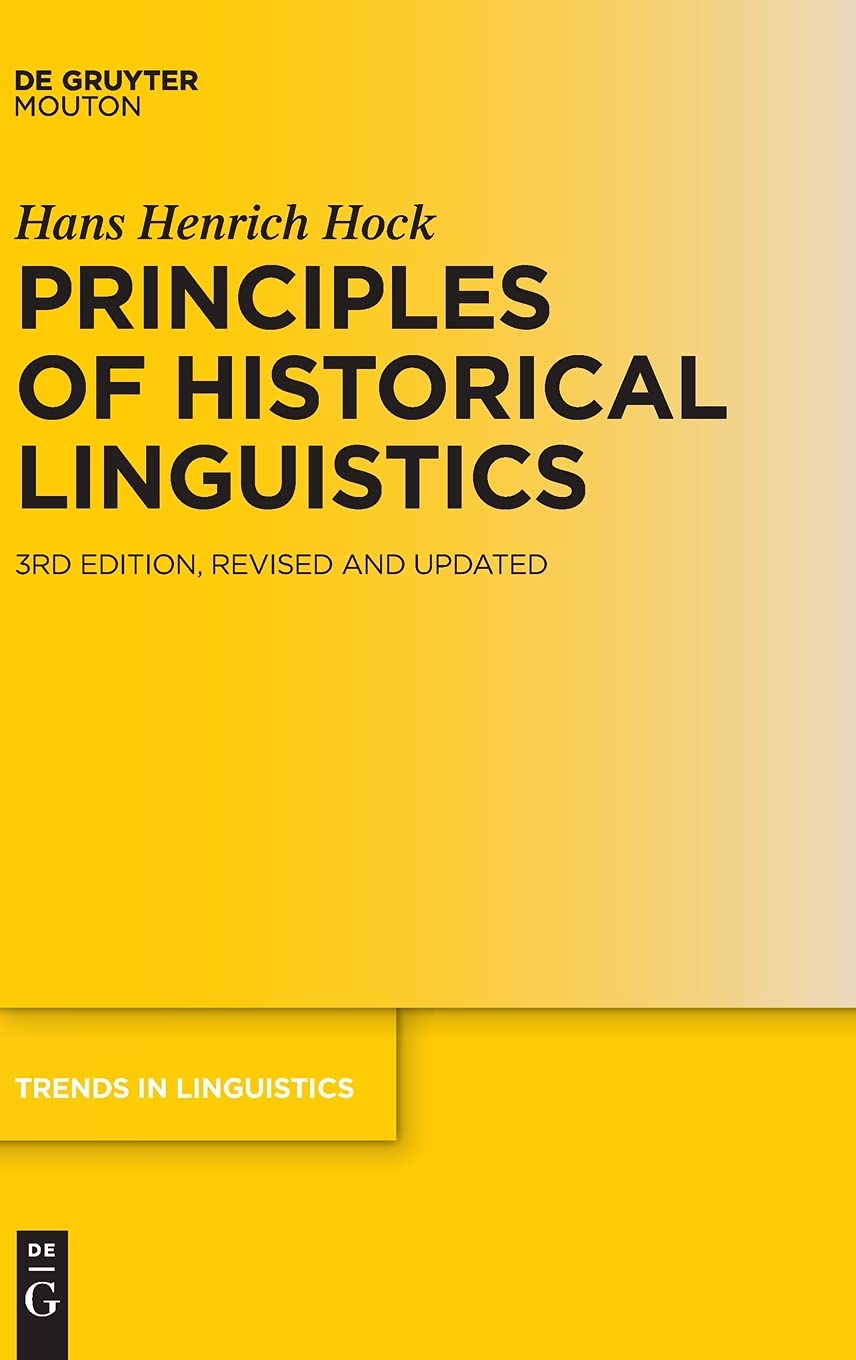 Principles Of Historical Linguistics 3rd Edition Hans Henrich Hock
