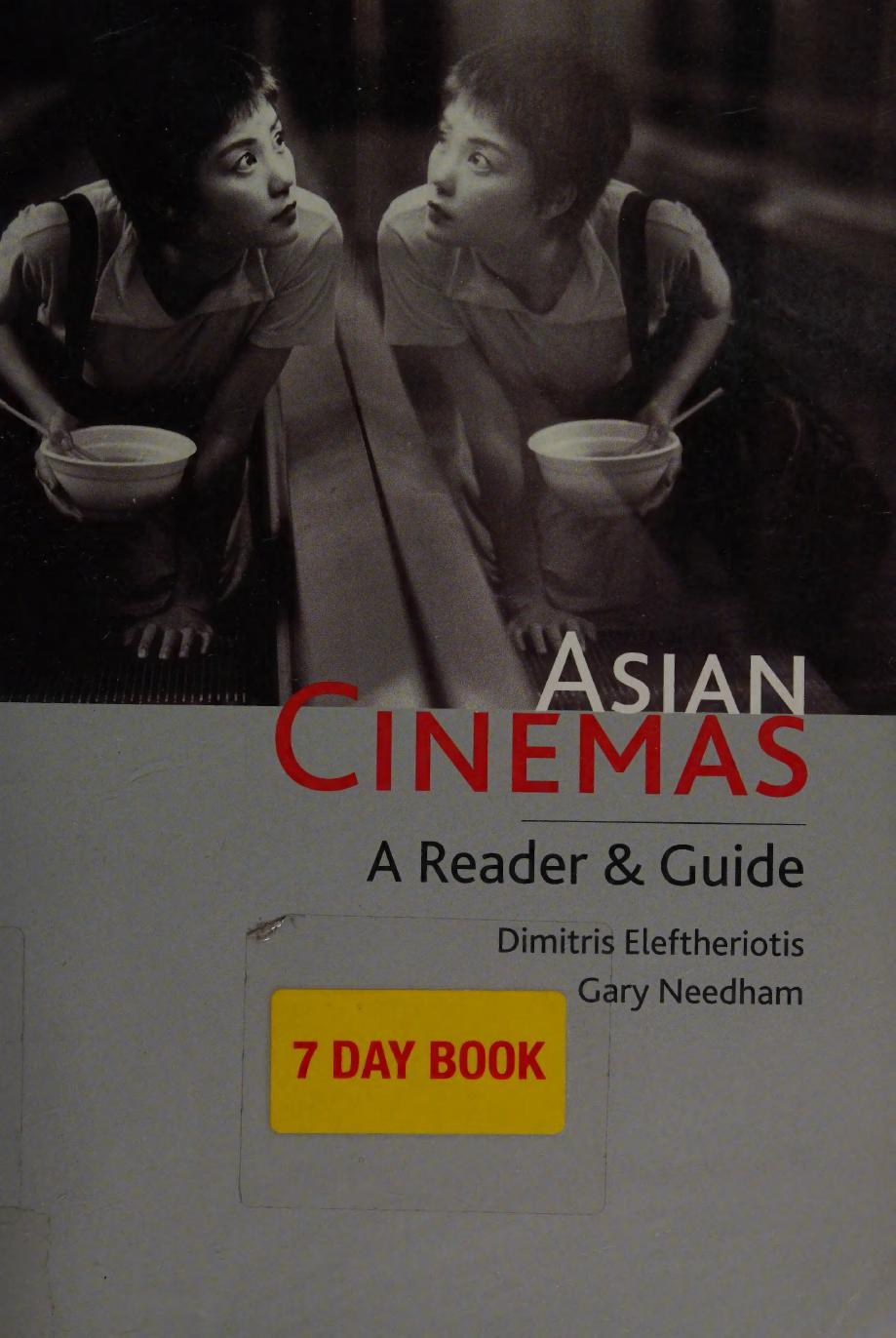Asian Cinemas A Reader And Guide Dimitris Eleftheriotis Gary Needham