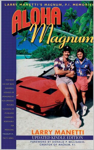 Aloha Magnum Larry Manettis Magnum Pi Memories Larry Manetti