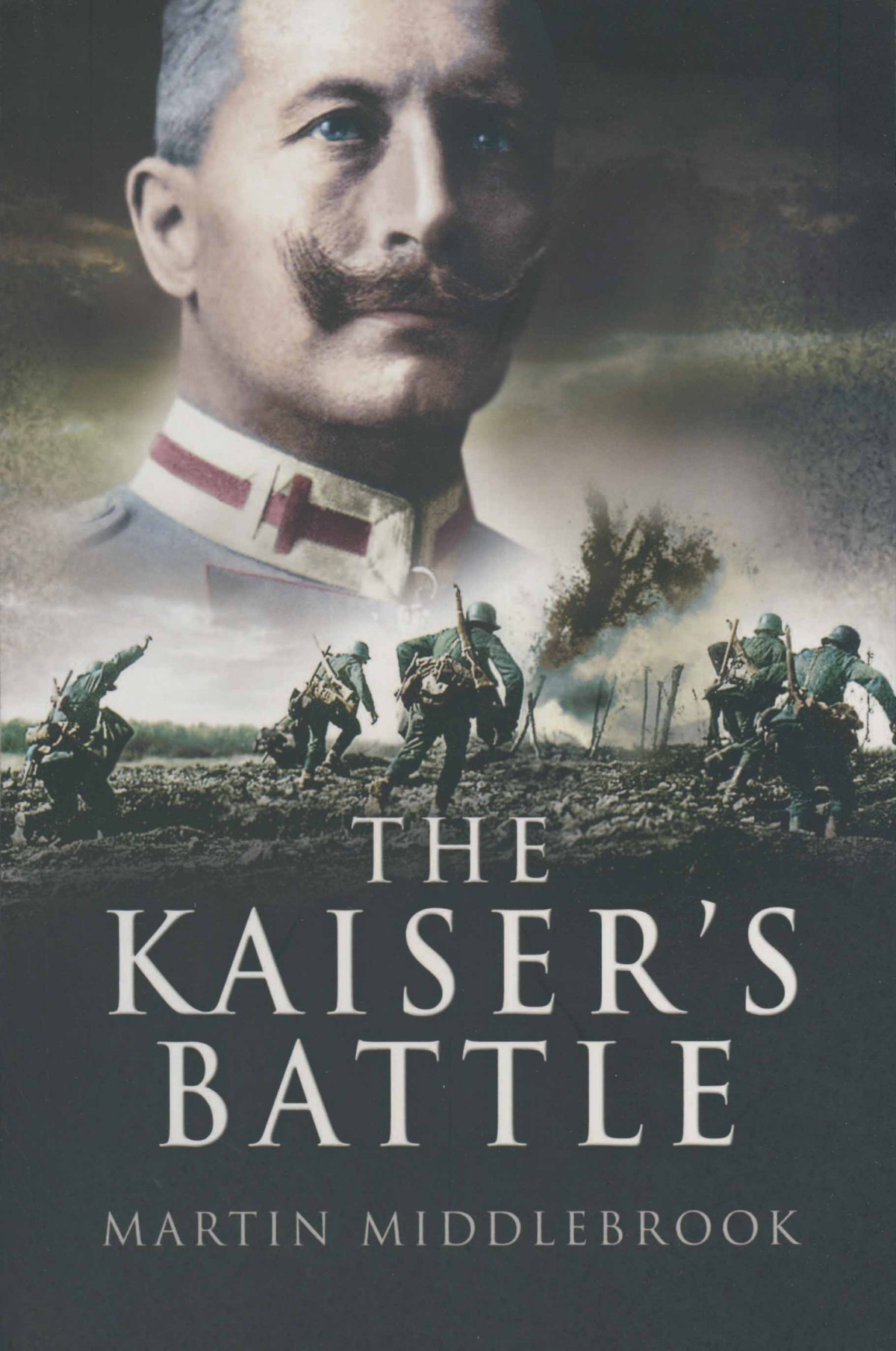 The Kaisers Battle Martin Middlebrook