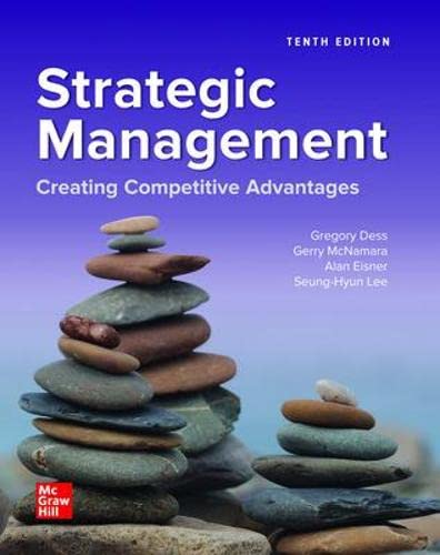 Strategic Management Creating Competiti 10th Edition Gregory Dess
