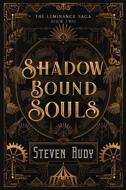 Shadow Bound Souls The Luminance Saga Book 2 Steven Rudy