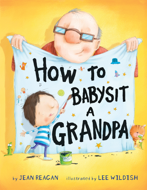 How To Babysit A Grandpa Jean Reagan