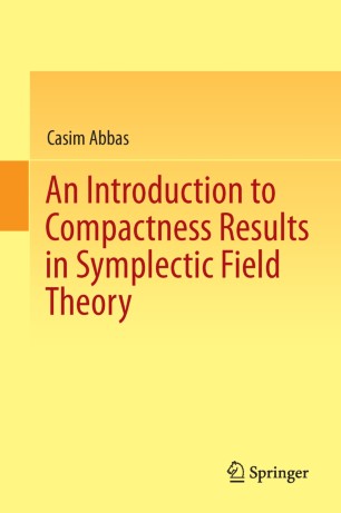 An Introduction To Compactness Results In Symplectic Field Theory 2014th Edition Abbas
