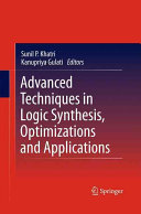 Advanced Techniques In Logic Synthesis Optimizations And Applications Kanupriya Gulati
