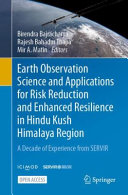 Earth Observation Science And Applications For Risk Reduction And Enhanced Resilience In Hindu Kush Himalaya Region Birendra Bajracharya