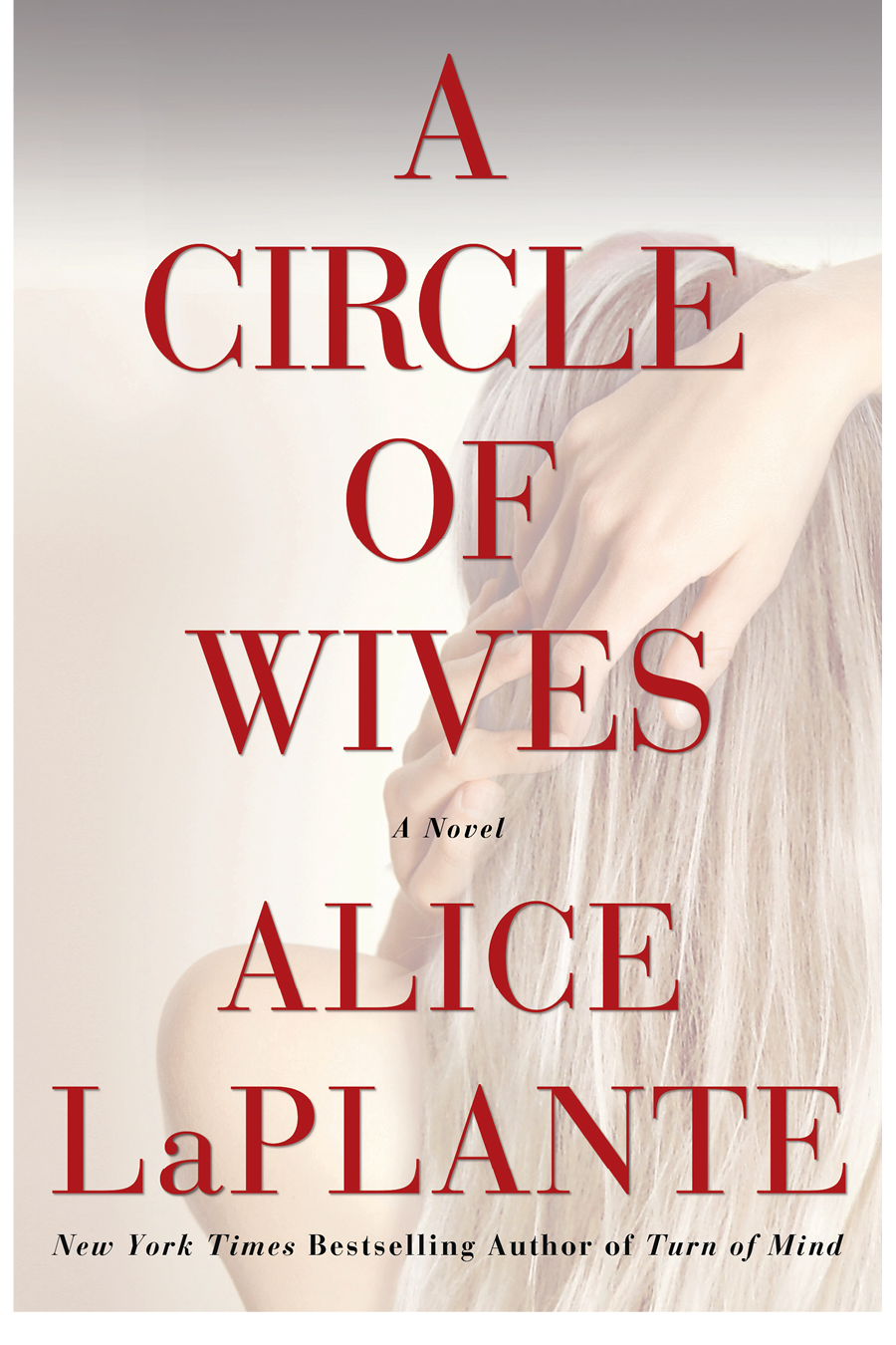 A Circle Of Wives Alice Laplante